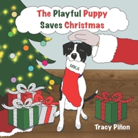 The Playful Puppy Saves Christmas B0BMSZSX1W Book Cover