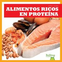 Alimentos Ricos en Proteínas / Protein Foods 162031651X Book Cover
