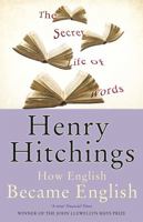 The Secret Life of Words: How English Became English 0374254109 Book Cover