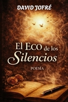 EL ECO DE LOS SILENCIOS (Spanish Edition) B0GXHGVGQG Book Cover