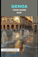 Genoa Tour Guide 2025 B0FL17F5F1 Book Cover