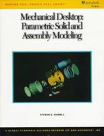 Mechanical Desktop(r): Parametric Solid and Assembly Modeling 0534953271 Book Cover