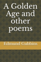 A Golden Age and other poems B088N8X7HT Book Cover