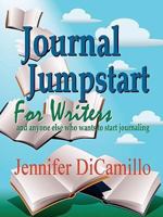 Journal Jumpstart for Writers 0937660388 Book Cover