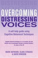 Overcoming Distressing Voices, 2nd Edition 1780330847 Book Cover