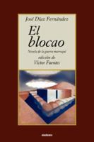 El blocao: Novela de la guerra marroqui (Coleccion reencuentros) 9871136641 Book Cover