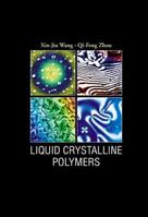 Liquid Crystalline Polymers 9812384103 Book Cover