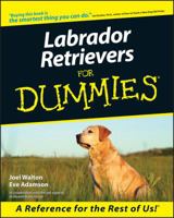 Labrador Retrievers for Dummies 0764552813 Book Cover