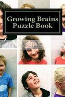 Growing Brains Puzzle book: Designed by kids for kids 1974350061 Book Cover