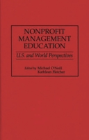 Nonprofit Management Education: U.S.and World Perspectives 027596115X Book Cover