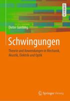 Schwingungen: Theorie Und Anwendungen in Mechanik, Akustik, Elektrik Und Optik 3658141352 Book Cover