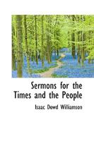 Sermons for the times and the people 1141638193 Book Cover