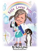 Kate Loves Dogs 1545611912 Book Cover