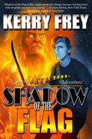 Shadow of the Flag (a Young Ace Roberts Adventure) 0989260372 Book Cover