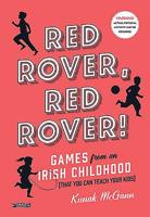 Red Rover, Red Rover: Games from an Irish Childhood 1847179460 Book Cover