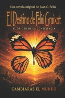 El destino de Feliú Gruixot (La confesión de Pilato) (Spanish Edition) B088N4XZFH Book Cover