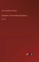 Gazetteer of the Bombay Presidency: Vol. XIV 3385315751 Book Cover