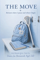 The Move: Between where you pause and where you begin B0GX9LJQ3K Book Cover