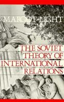 The Soviet Theory of International Relations 0312018916 Book Cover