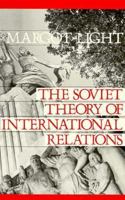 The Soviet Theory of International Relations 0312018894 Book Cover