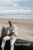 An Imperfect Storm 1906926360 Book Cover