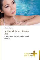 La Libertad de Los Hijos de Dios 3639520491 Book Cover