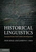 Historical Linguistics: Toward a Twenty-First Century Reintegration 0521587115 Book Cover