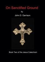 On Sanctified Ground 0985719923 Book Cover
