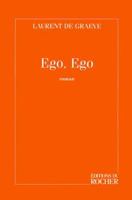 Ego, Ego: Roman 1583481583 Book Cover