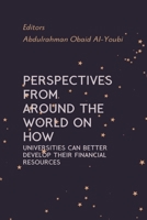 Perspectives from Around the World on How Universities Can Better Develop Their Financial Resources 1805305832 Book Cover