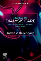 Review of Dialysis Care for Nurses and Dialysis Personnel 0443123632 Book Cover