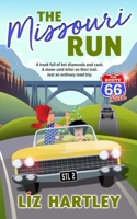The Missouri Run (The Route 66 Steal) 1955720029 Book Cover
