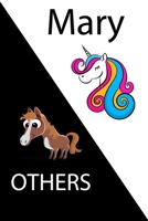 Mary VS OTHERS ( unicorn ): Personal Name unicorn notebook - Cute Notebook for Girls With Unicorn, Thoughtful Cool Present for Mary ( Mary notebook): Unicorn Personalized Notebooks For Girls And Women 1654368989 Book Cover
