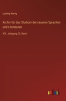 Archiv für das Studium der neueren Sprachen und Literaturen: XIV. Jahrgang 25. Band (German Edition) 3368561928 Book Cover