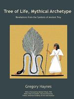 Tree of Life, Mythical Archetype 0982403453 Book Cover