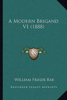 A Modern Brigand V1 1437461107 Book Cover