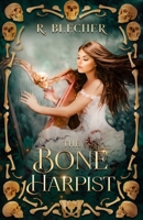 The Bone Harpist 1734886196 Book Cover