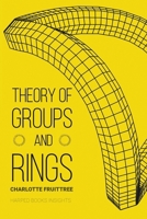 Theory of Groups and Rings 1779662025 Book Cover