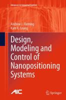Design, Modeling and Control of Nanopositioning Systems 3319066161 Book Cover