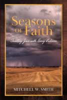 Seasons of Faith: Trusting Jesus with Every Outcome (Throughline) 1646458605 Book Cover