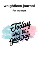 2020 weight loss journal  and planner: journals to write in for women Daily Food Diary, Diet Planner and Fitness Journal For Some Real Weight Loss 1670830691 Book Cover