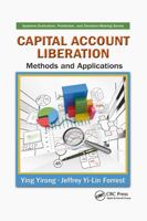 Capital Account Liberation: Methods and Applications 1138894567 Book Cover