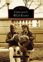 Chicago's WLS Radio 0738561940 Book Cover