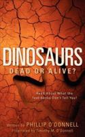 Dinosaurs: Dead or Alive? 1600342620 Book Cover