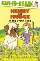 Henry and Mudge in the Green Time 0689810016 Book Cover