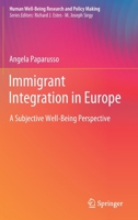 Immigrant Integration in Europe: A Subjective Well-Being Perspective 3030785041 Book Cover