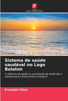 Sistema de saúde saudável no Lago Balaton (Portuguese Edition) 6209392121 Book Cover