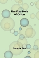 The Five Hells of Orion 102349017X Book Cover
