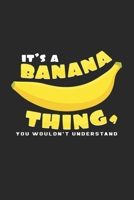 It's a banana thing: 6x9 Banana - lined - ruled paper - notebook - notes 1088906680 Book Cover