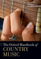 The Oxford Handbook of Country Music 0197619541 Book Cover